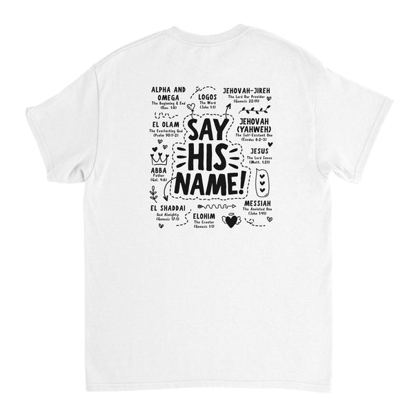 SAY HIS NAME - TSHIRT