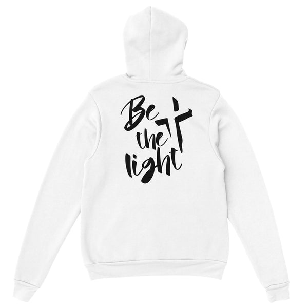 BE THE LIGHT - HOODIE