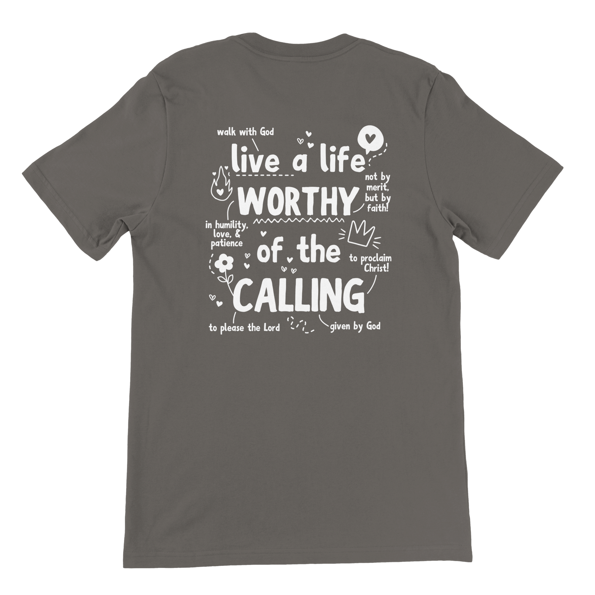''WORTHY OF THE CALLING'' T-SHIRT
