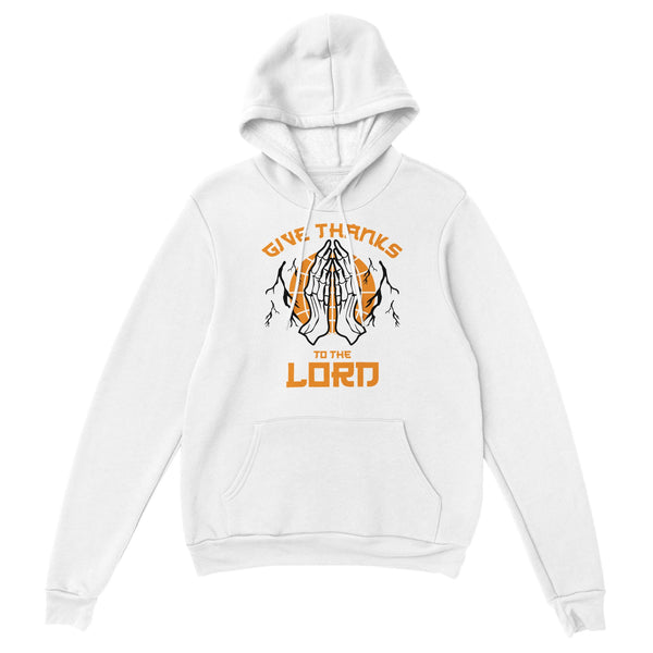 GIVE THANKS TO THE LORD - HOODIE