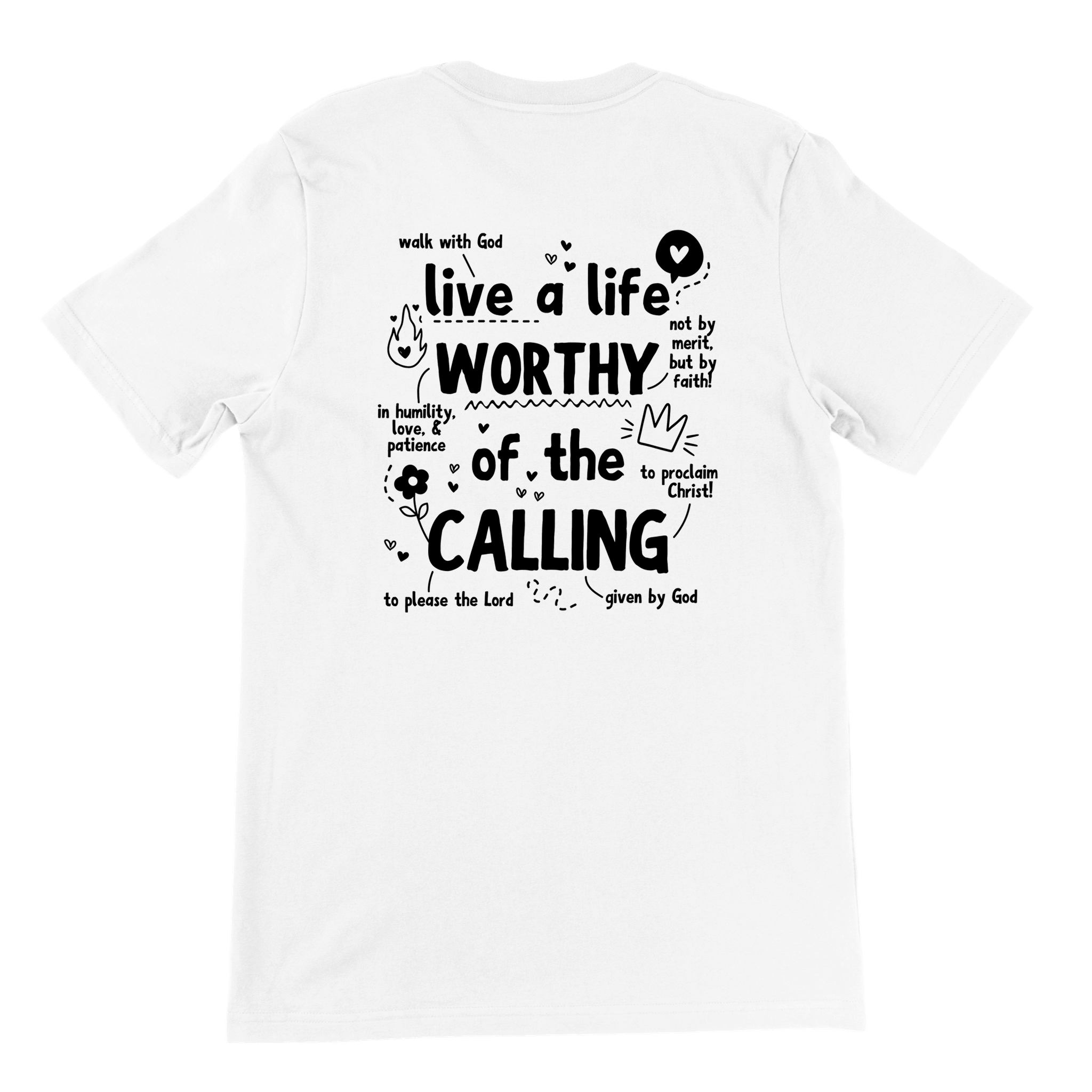 ''WORTHY OF THE CALLING'' T-SHIRT