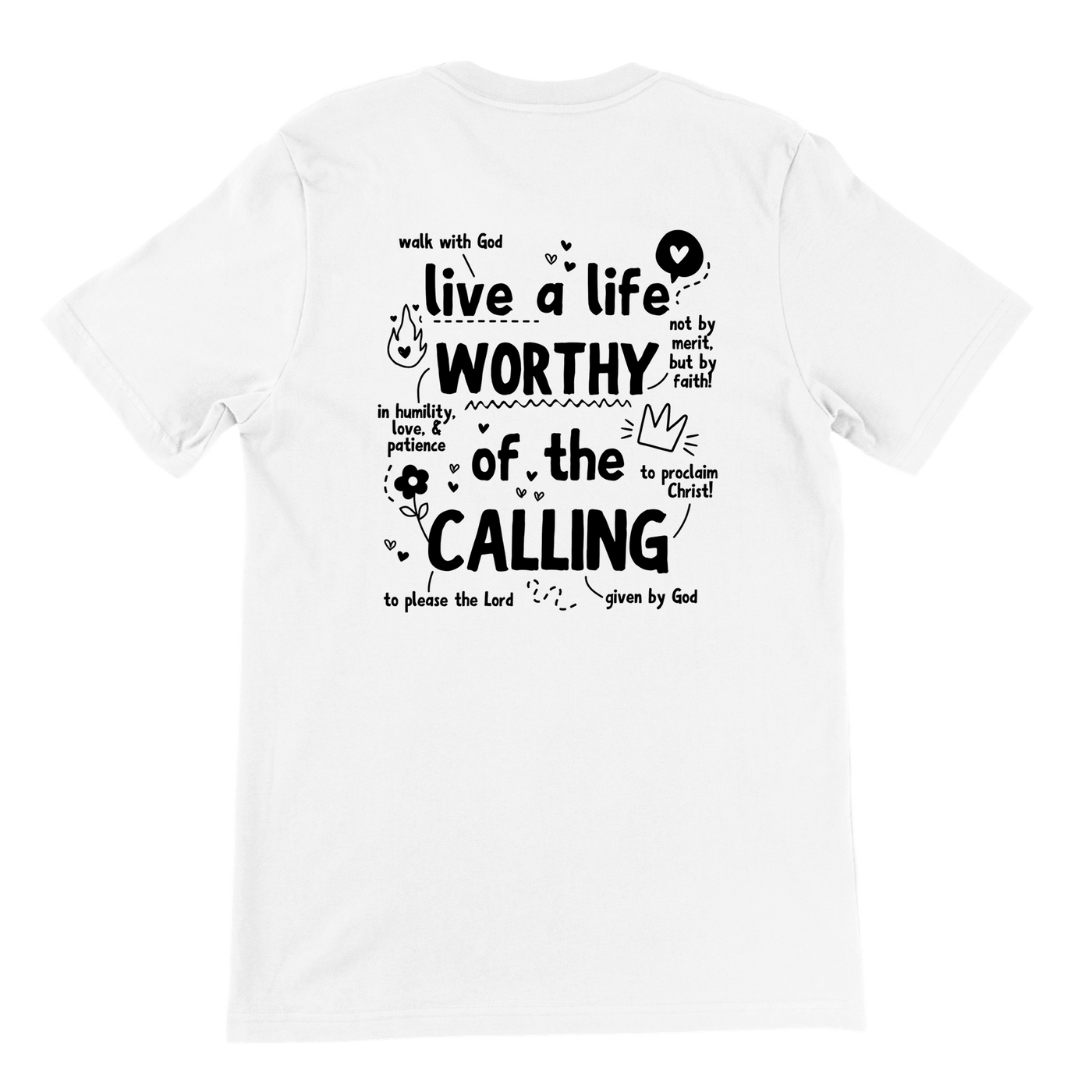 ''WORTHY OF THE CALLING'' T-SHIRT