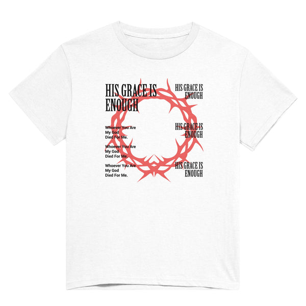 HIS GRACE IS ENOUGH - TSHIRT