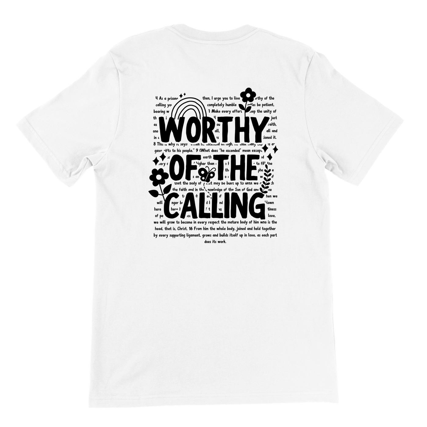 ''WORTHY OF THE CALLING'' T-SHIRT
