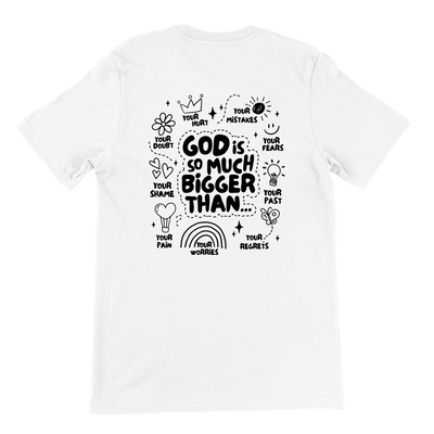 ''GOD IS MUCH BIGGER'' T-SHIRT