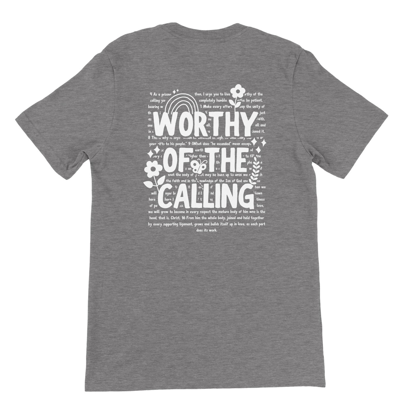 ''WORTHY OF THE CALLING'' T-SHIRT