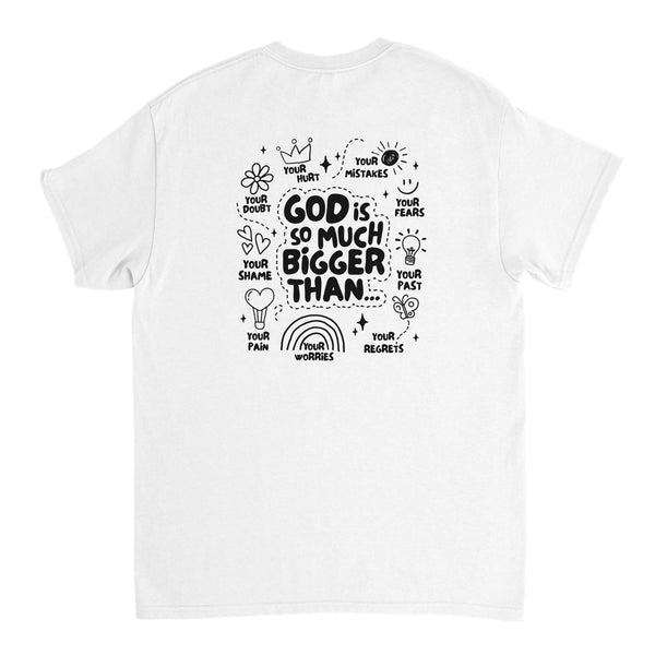GOD IS SO MUCH BIGGER - TSHIRT