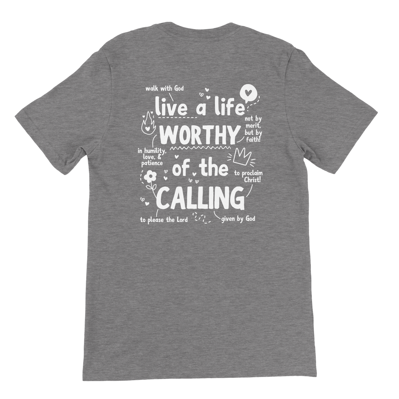 ''WORTHY OF THE CALLING'' T-SHIRT