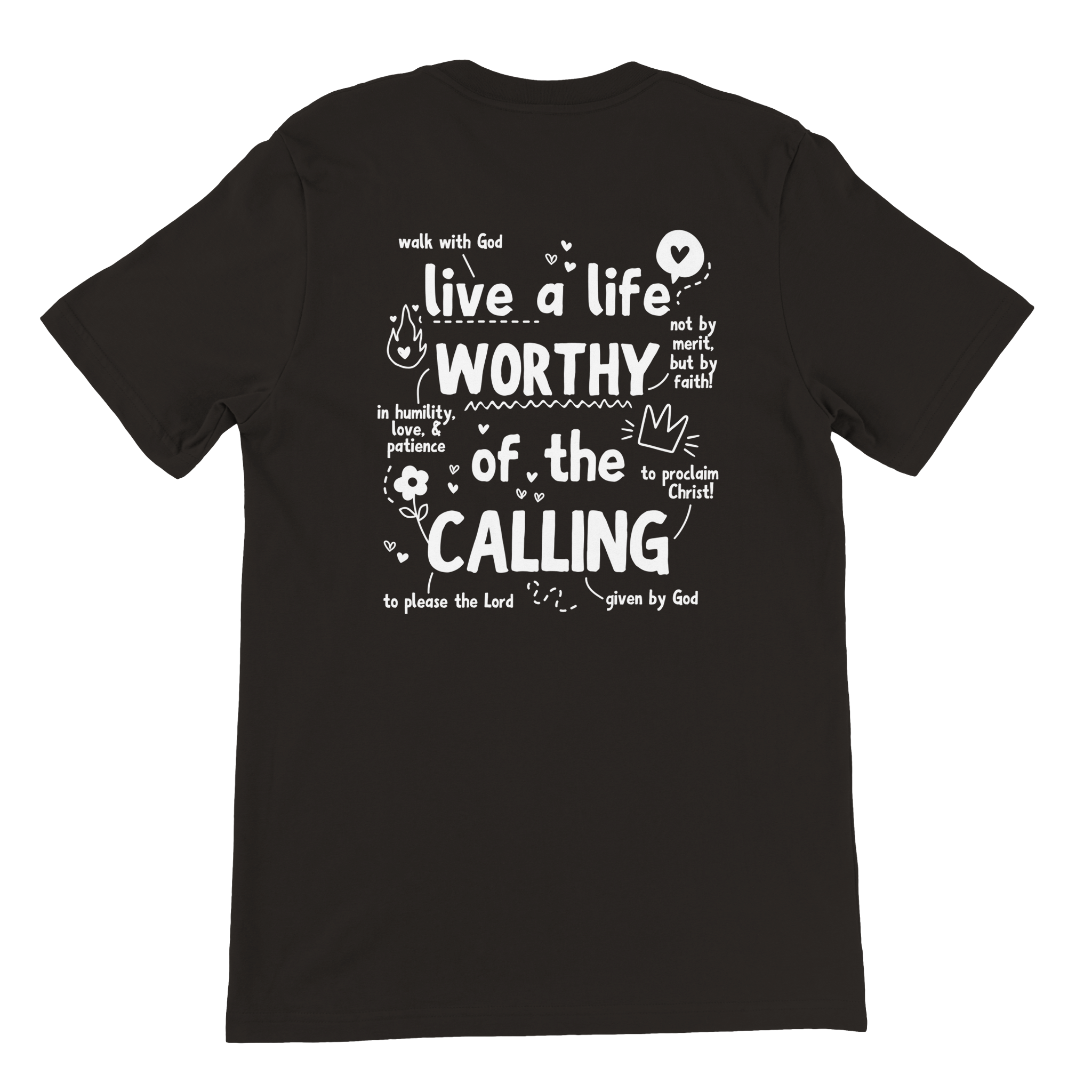 ''WORTHY OF THE CALLING'' T-SHIRT
