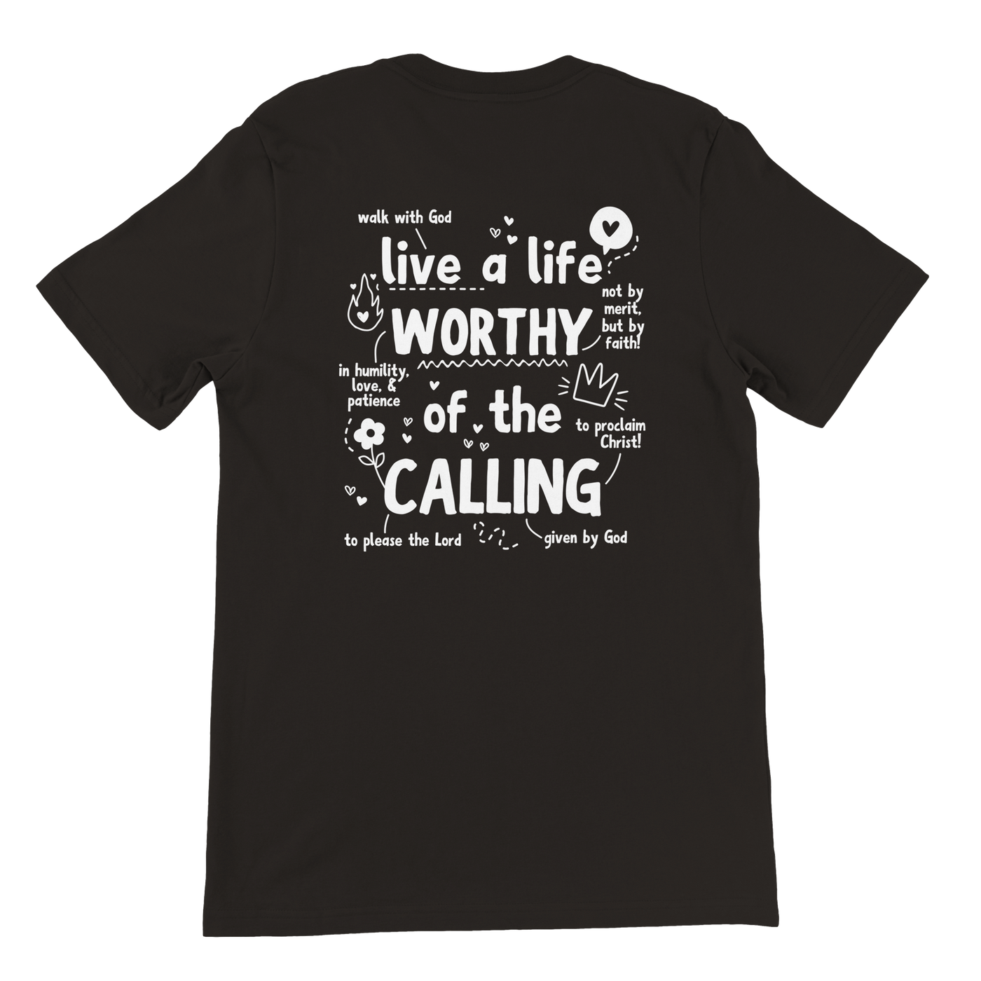 ''WORTHY OF THE CALLING'' T-SHIRT