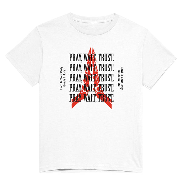 PRAY WAIT TRUST V2 - TSHIRT