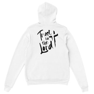 TRUST IN THE LORD - HOODIE