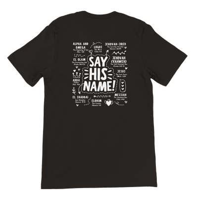 ''SAY HIS NAME'' T-SHIRT
